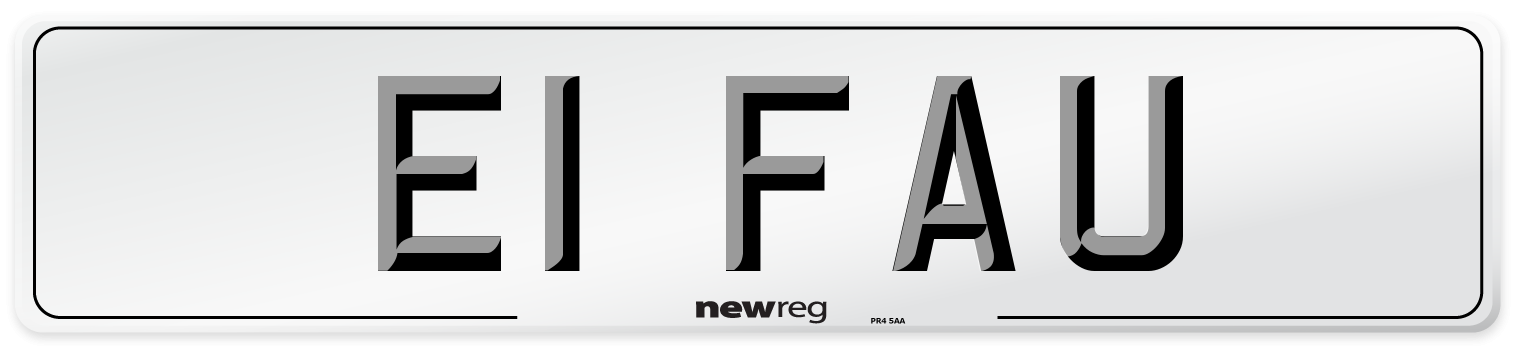 E1 FAU Number Plate from New Reg
